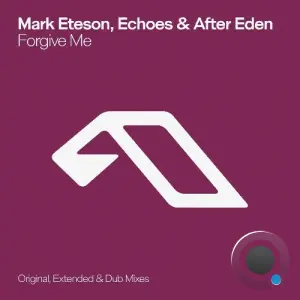 Mark Eteson, Echoes & After Eden - Forgive Me (2026)