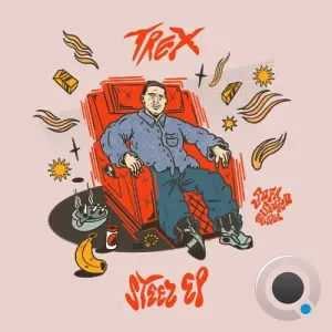 Trex - Steez (2026)