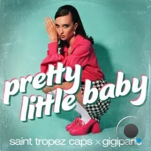Saint Tropez Caps x gigiparis - Pretty Little Baby (2026)