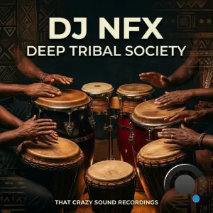 DJ NFX - Deep Tribal Society (2026)