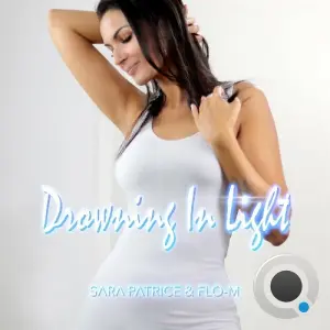 Sara Patrice & Flo-M - Drowning In Light (2026)
