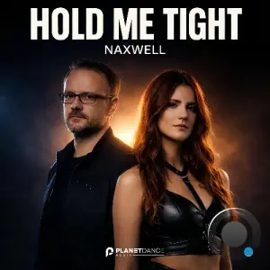 NaXwell - Hold Me Tight (2026)