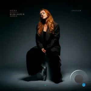 Solah, Makoto, Hugh Hardie & Azotix - Lovesick (2026)