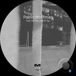 Pablo Hoffman - Day Of Calamity (2026)