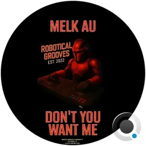 Melk AU - Don't You Want Me (2026)