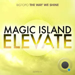 Bigtopo - The Way We Shine (2026)