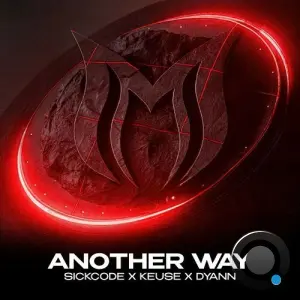 Sickcode X Keuse X Dyann - Another Way (2026)