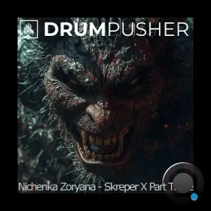 Nichenka Zoryana - Skreper X Part Three (2026)