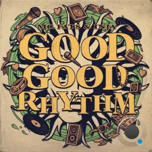 MC Fats & Inja - Good Good Rhythm (2026)