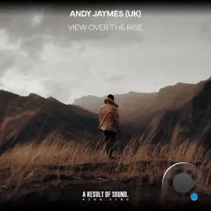 Andy Jaymes (Uk) - View Over The Rise (2026)