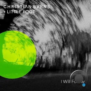 Christian Burns & Little Foot - I Will Follow (2026)