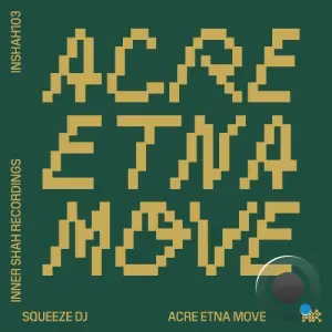 Squeeze DJ - Acre Etna Move (2026)