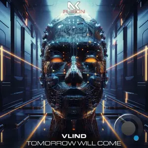 Vlind - Tomorrow Will Come (2026)