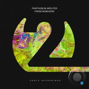 Fantazm & Wolfer - From Nowhere (2026)