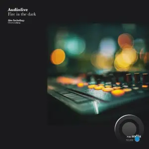 Audiofive - Fire in the Dark (2026)