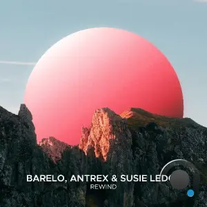 BARELO, Antrex, Susie Ledge - Rewind (2026)
