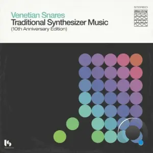 Venetian Snares - Traditional Synthesizer Music (10th Anniversary Edition) (2026)