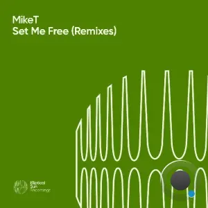 MikeT - Set Me Free (Remixes) (2026)