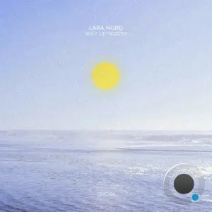 Lara Nord - Way Up North (2026)