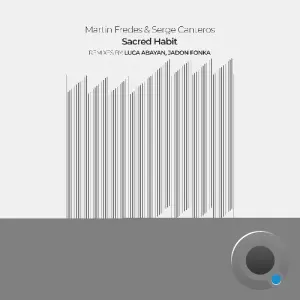 Martin Fredes, Serge Canteros - Sacred Habit (2026)