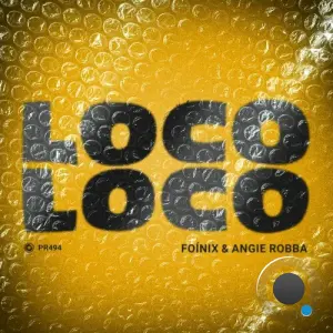 Foi,nix & Angie Robba - Loco Loco (2026)