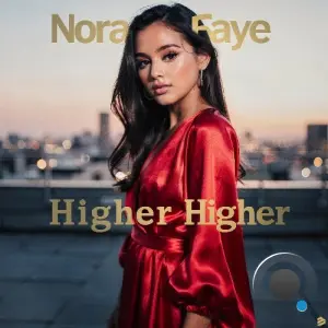 Nora Faye - Higher Higher (2026)