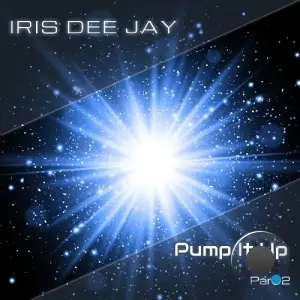 Iris Dee Jay - Pump It Up (2026)