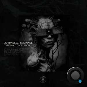 Automatic Response - Threshold Oscillation (2026)