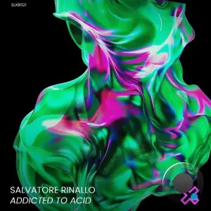 Salvatore Rinallo - Addicted To Acid (2026)