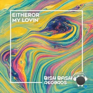 Eitheror - My Lovin' (2026)