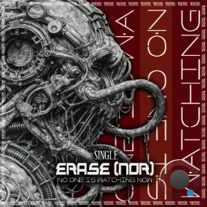 Erase (NOR) - No One Is Watching Now (2026)