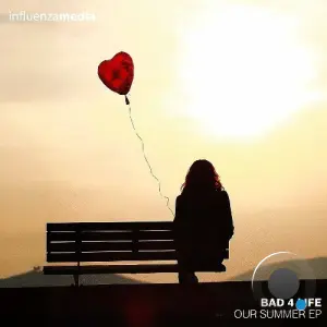 Bad 4 Life - Our Summer (2026)