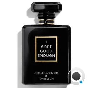 Jerome Sydenham & Fatima Njai - I Ain't Good Enough (2026)