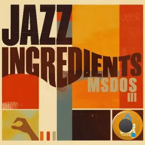 MSdoS - Jazz Ingredients III (2026)