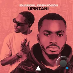 Eduarsoul & Joseph Polson - Upinzani (2026)