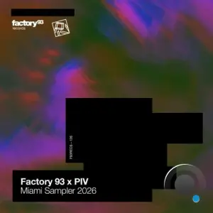 Factory 93 x PIV: Miami Sampler 2026 (2026)