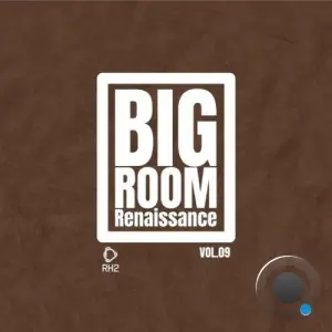 Big Room Renaissance, Vol. 9 (2026)