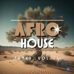 Afro House Tunes, Vol. 06 (2026)
