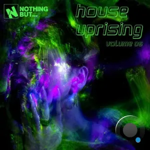 Nothing But... House Uprising, Vol. 06 (2026)