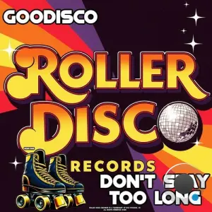 GooDisco - Don't Stay Too Long (2026)