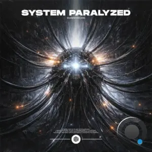 Mannymore - System Paralyzed (2026)