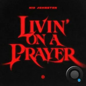 Nic Johnston and Jawny Sparklez - Livin' on a Prayer (2026)
