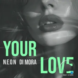N.E.O.N and Di Mora - Your Love (2026)