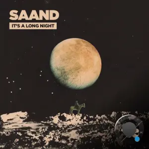 SAAND - It's a Long Night (2026)