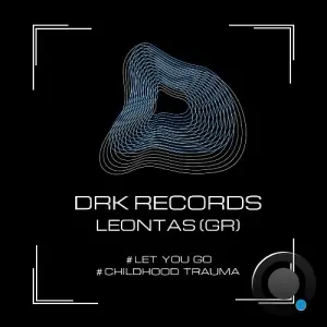 Leontas (GR) - Let You Go / Childhood Trauma (2026)