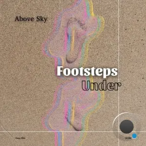Above Sky - Footsteps Under (2026)