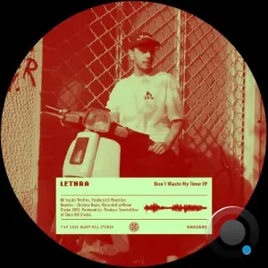 Lethra - Don't Waste My Time / Them Dealers (2026)