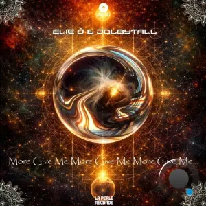 Elie O & Dolbytall - More Give Me More Give Me More Give Me... (2026)