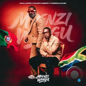 Mac Lopez X DandyLisbon X Musiq - Mpenzi Wangu (2026)