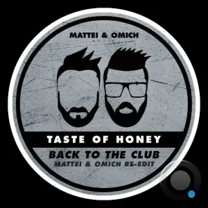 Taste Of Honey - Back To The Club (Mattei & Omich Re-Edit) (2026)